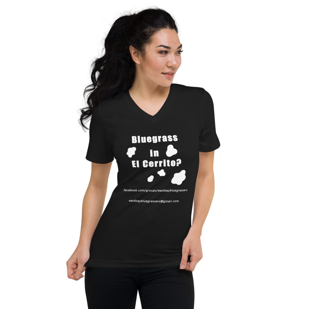 Bluegrass in El Cerrito? – Black V-Neck with White Text and Cow Spots - Unisex T-Shirt